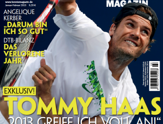 Januar/Februar 2013: Tommy Haas: „2013 greife ich voll an“