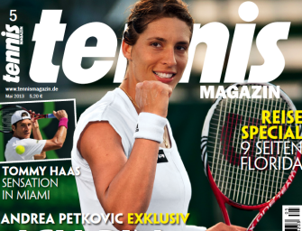 Mai 2013: Andrea Petkovic exklusiv: „Ich bin wieder da!“