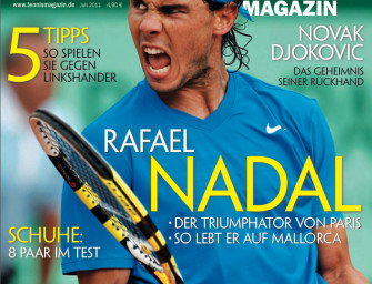 Juli 2011: Rafael Nadal: „Der Triumphator von Paris“ & „So lebt er auf Mallorca“