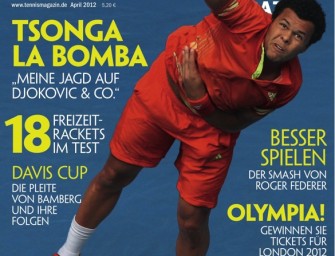April 2012: Tsonga La Bomba: „Meine Jagd auf Djokovic & Co.“
