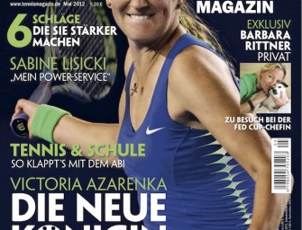 Mai 2012: Victoria Azarenka: Die neue Königin