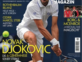 September 2011: Novak Djokovic: Die sechs Geheimnisse seiner Stärke