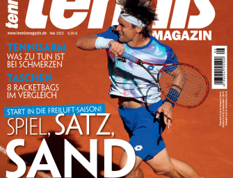 tennis MAGAZIN 5/2015: Spiel, Satz, Sand – Start in die Freiluft-Saison!