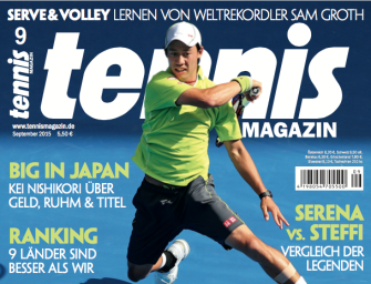 tennis MAGAZIN 9/2015: Big in Japan – Kei Nishikori über Geld, Ruhm & Titel