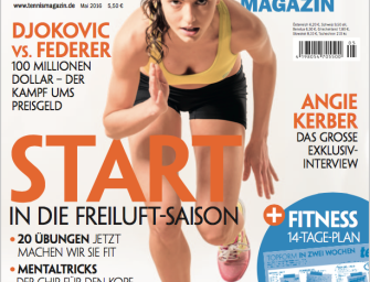 tennis MAGAZIN 5/2016 – Start in die Freiluft-Saison