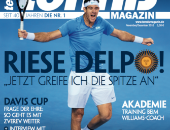 tennis MAGAZIN 11-12/2016: Riese Delpo – „Jetzt greife ich die Spitze an“