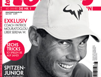tennis magazin 6/2018: Der ewige Rafa – warum Nadal immer noch so gut ist
