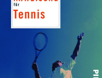 Verlosung: 3 Exemplare des Buches „Gebrauchsanweisung für Tennis” gewinnen