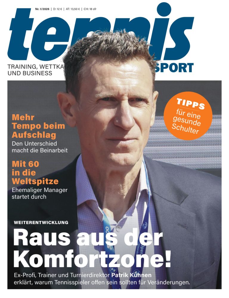 tennis SPORT 1/2026: Raus aus der Komfortzone